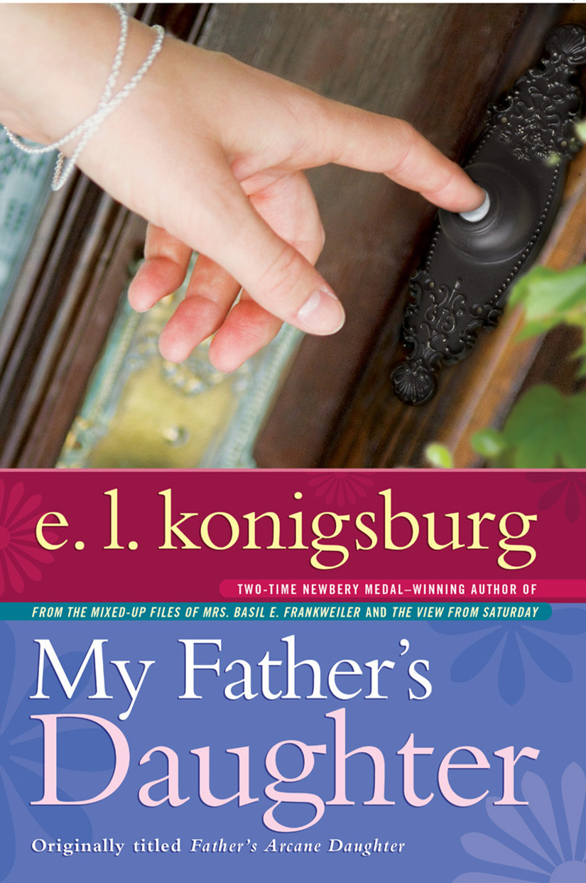 My Fathers Daughter Konigsburg E L