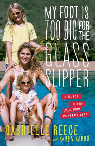 My Foot Is Too Big For The Glass Slipper Reece Gabrielle