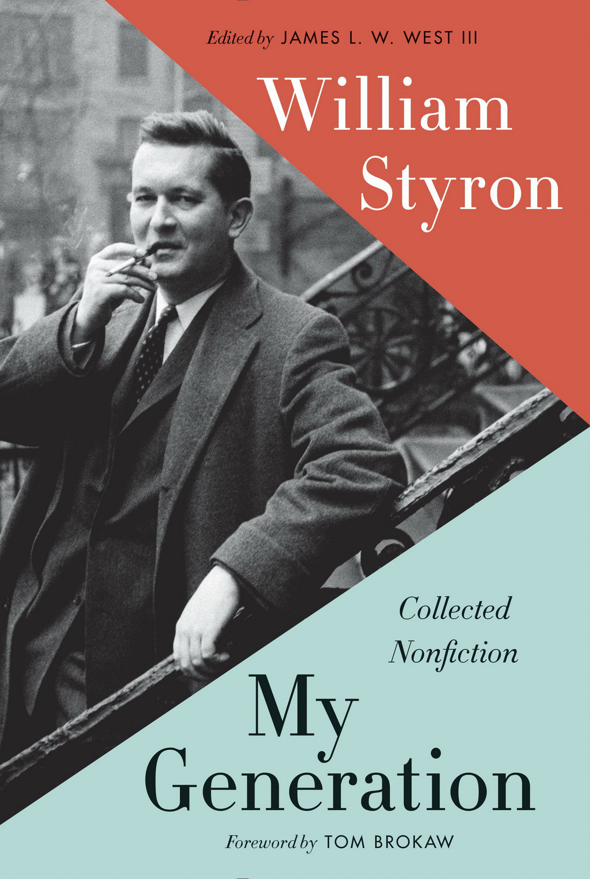 My Generation Collected Nonfiction Styron William