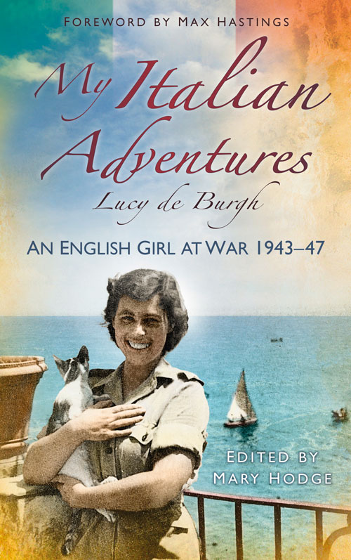 My Italian Adventures An English Girl At War 194347 Burgh