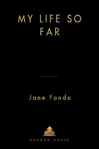 My Life So Far Fonda Jane