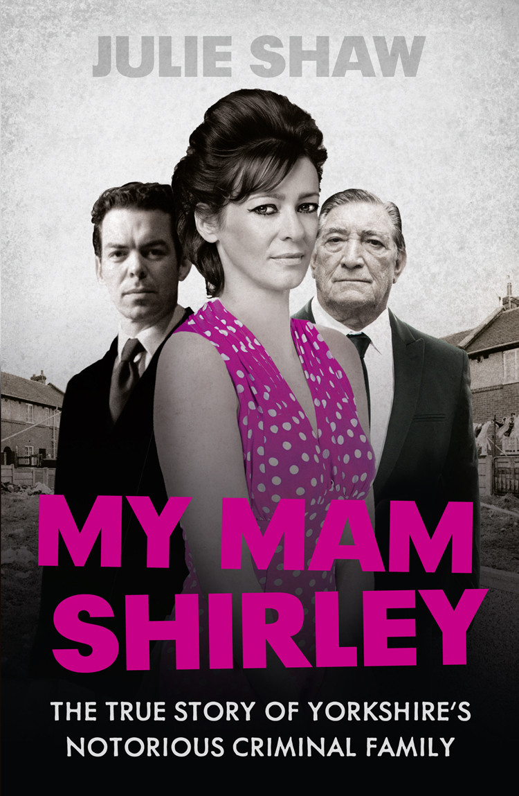 My Mam Shirley Shaw Julie