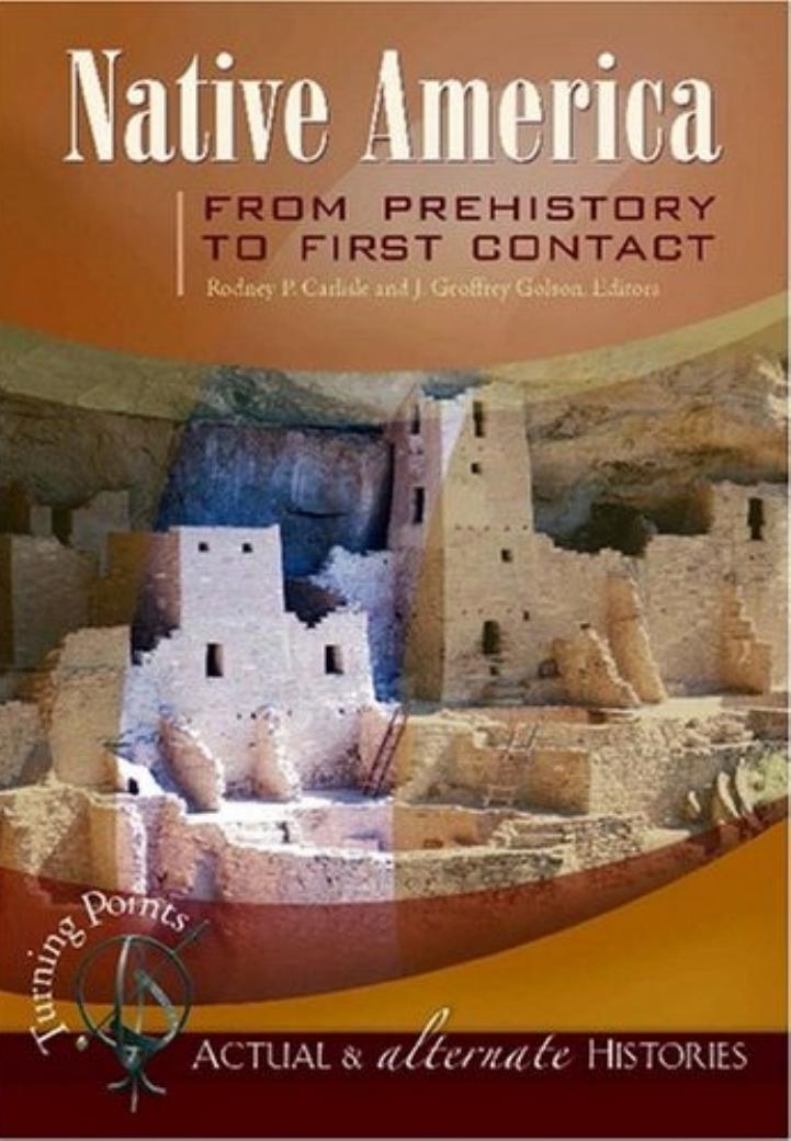 Native America From Prehistory To First Contact Carlisle Editor Golson