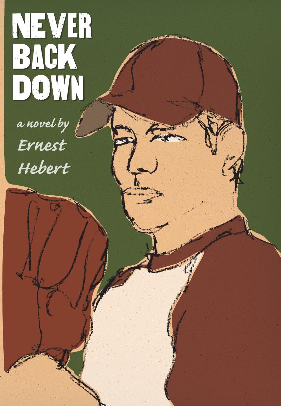 Never Back Down Hebert Ernest