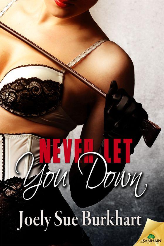 Never Let You Down Burkhart Joely Sue
