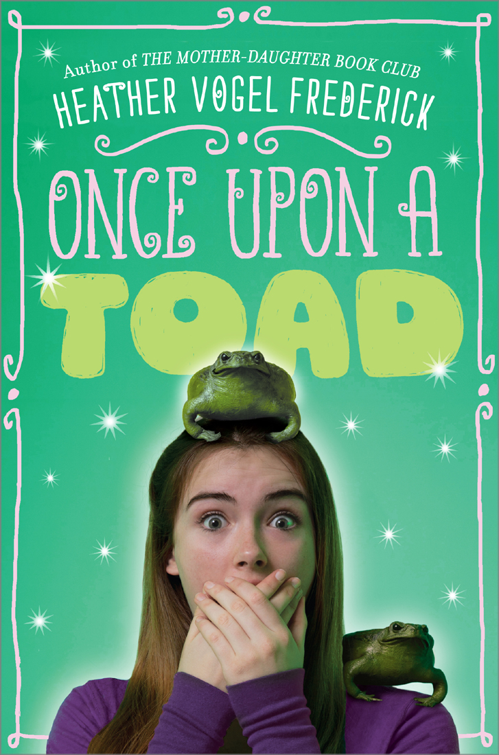 Once Upon A Toad Frederick Heather Vogel