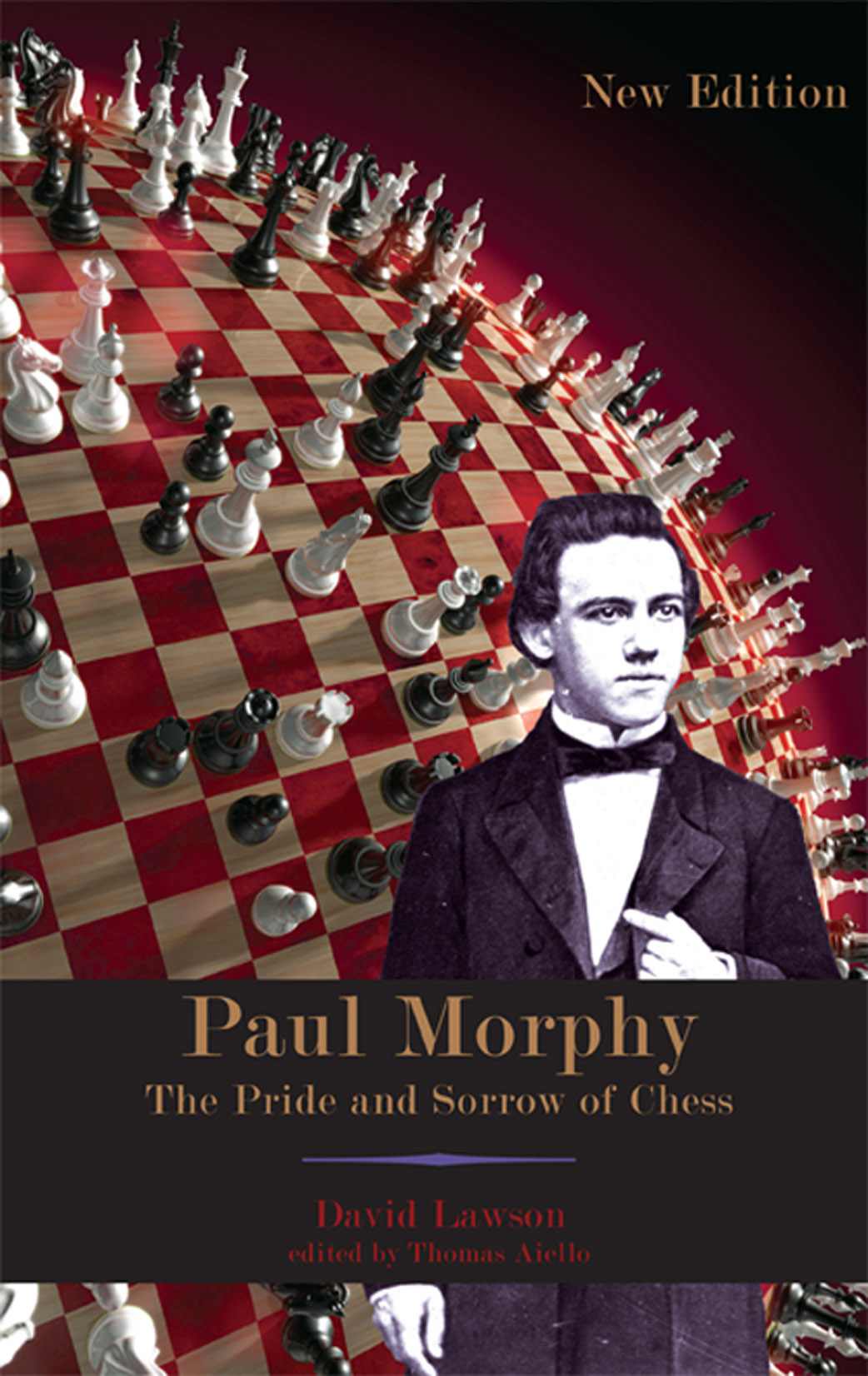 Paul Morphy The Pride And Sorrow Of Chess Lawson David
