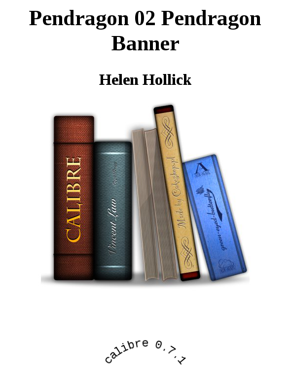 Pendragons Banner Hollick Helen