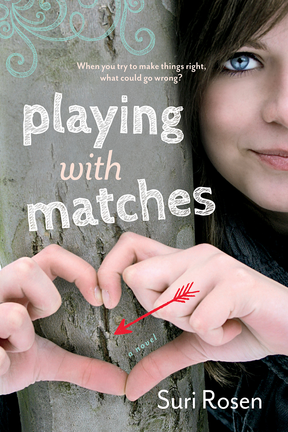 Playing With Matches Rosen Suri
