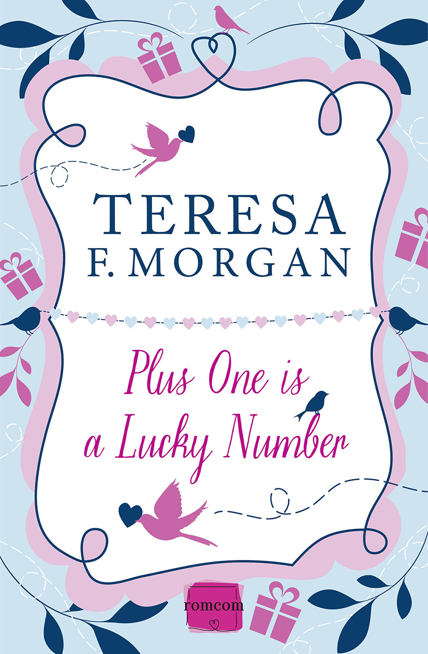 Plus One Is A Lucky Number Morgan Teresa F