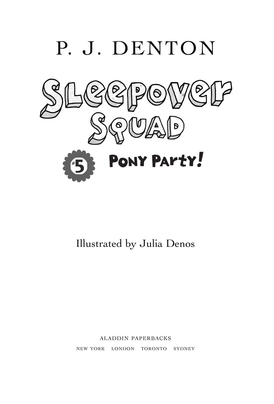 Pony Party Denton P J