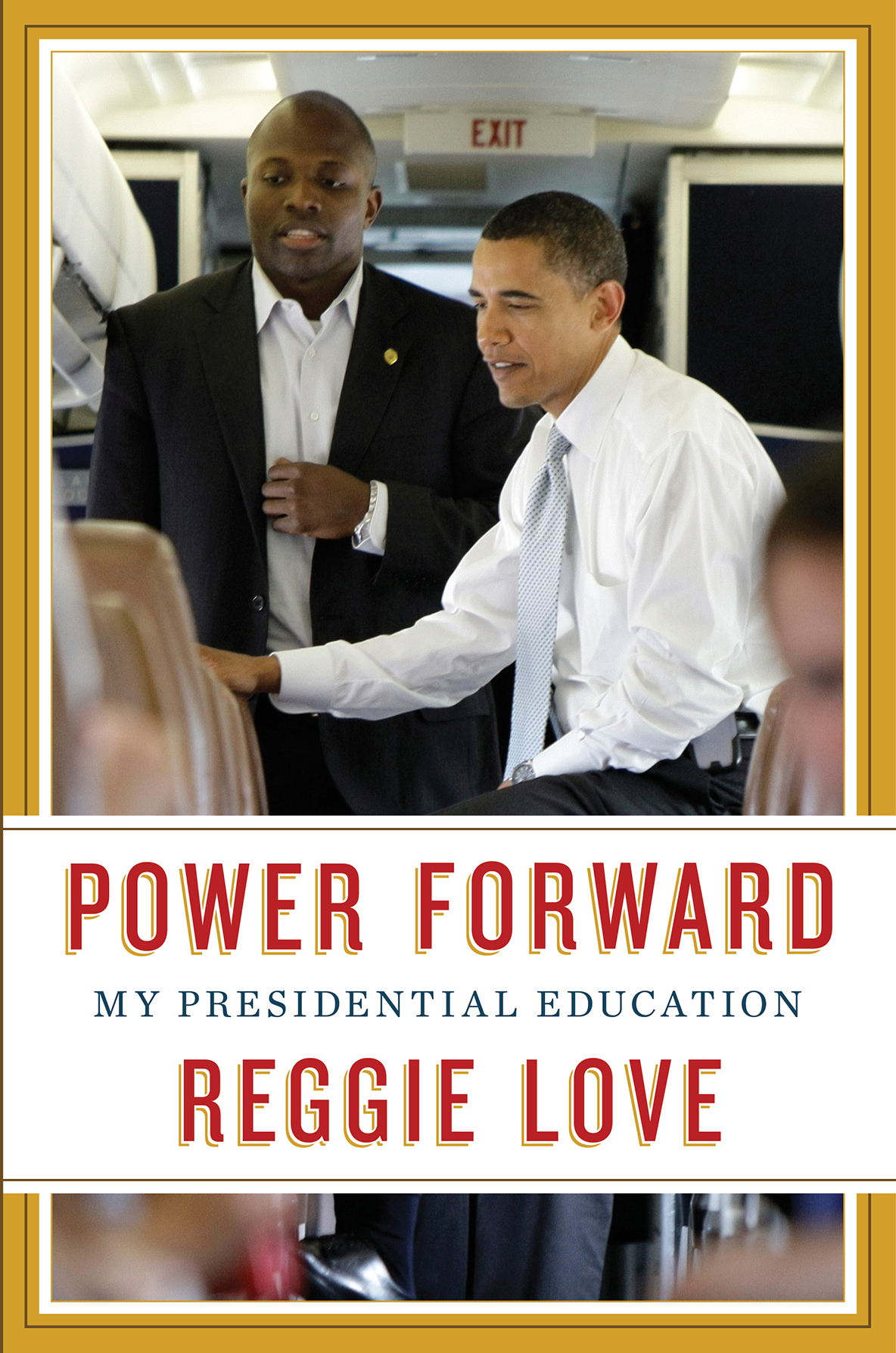 Power Forward My Presidential Education Love Reggie