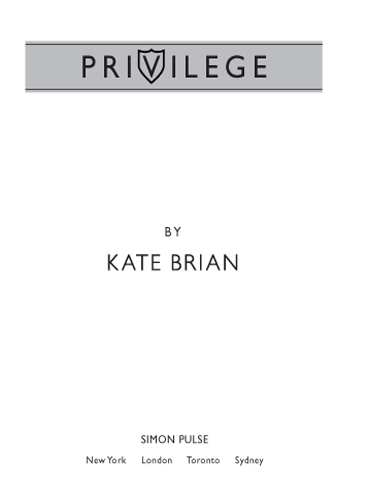 Privilege Brian Kate