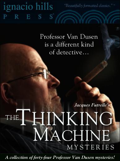 Professor Van Dusen The Thinking Machine Omnibus Futrelle Jacques