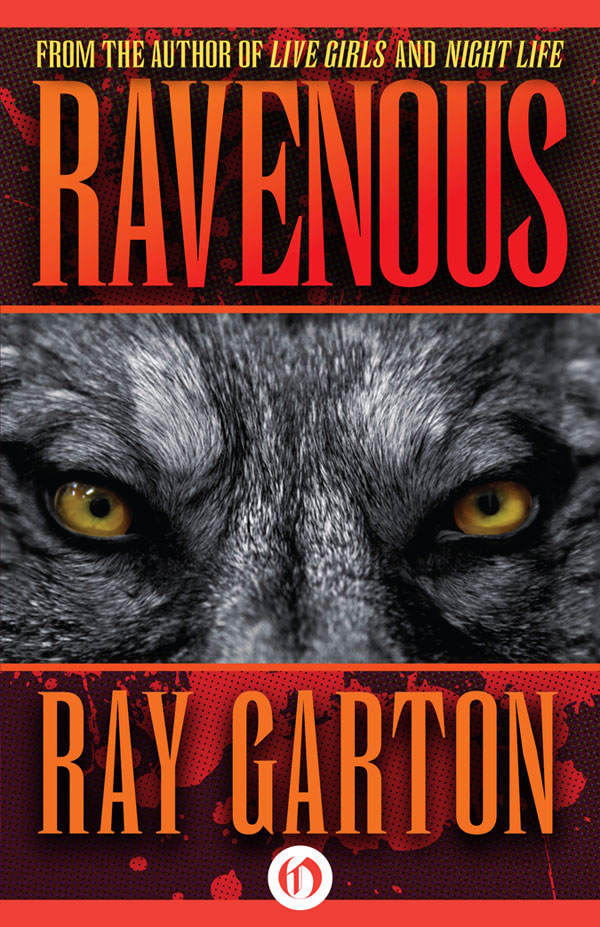 Ravenous Garton Ray
