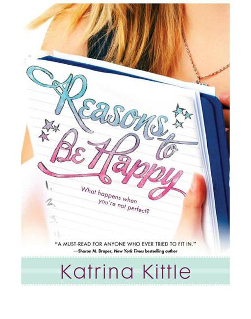 Reasons To Be Happy Kittle Katrina