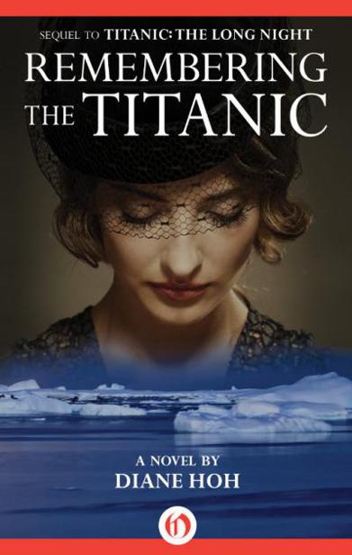Remembering The Titanic Hoh Diane