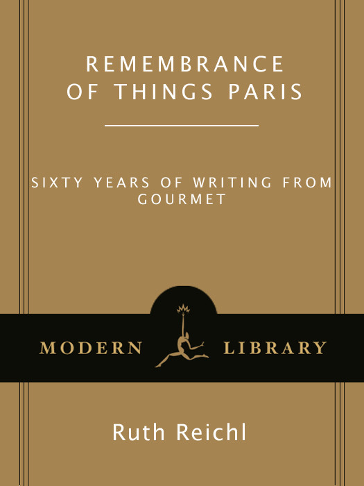 Remembrance Of Things Paris Sixty Years Of Writing From Gourmet Gourmet Magazine Editors