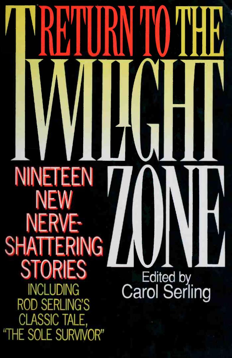 Return To The Twilight Zone Serling Carol Editor