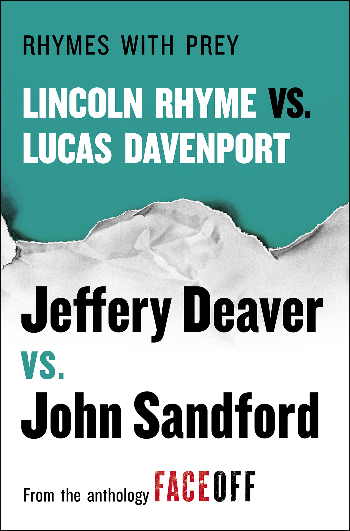 Rhymes With Prey Lincoln Rhyme Vs Lucas Davenport Lucas Davenport 245 Jeffery Deaver