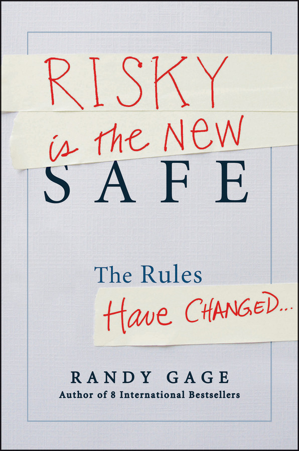 Risky Is The New Safe Gage Randy
