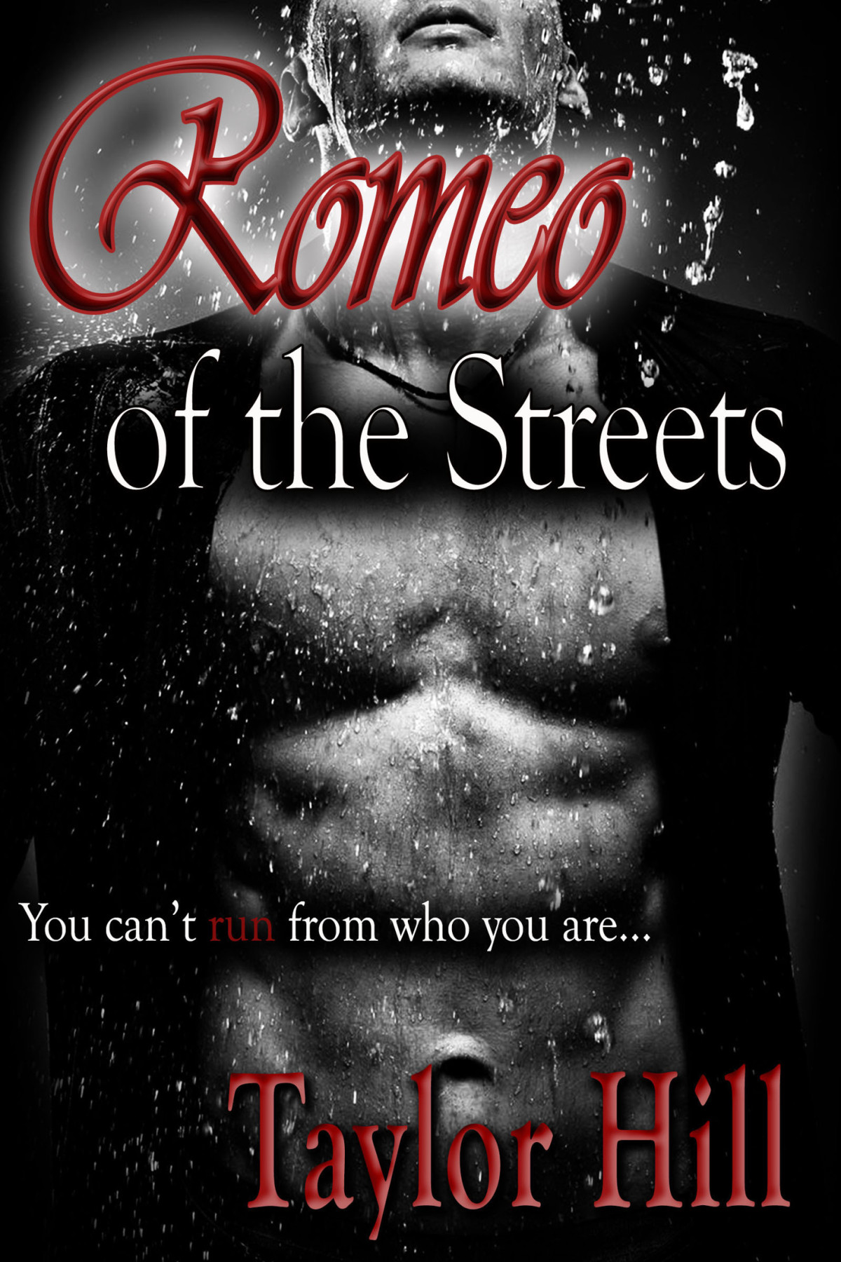 Romeo Of The Streets Hill Taylor