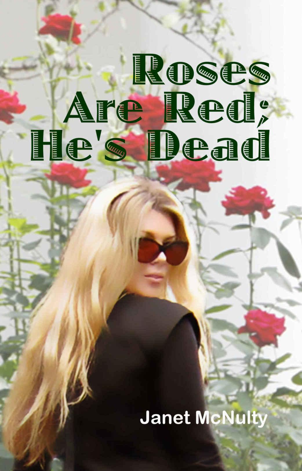 Roses Are Red Hes Dead Mcnulty Janet