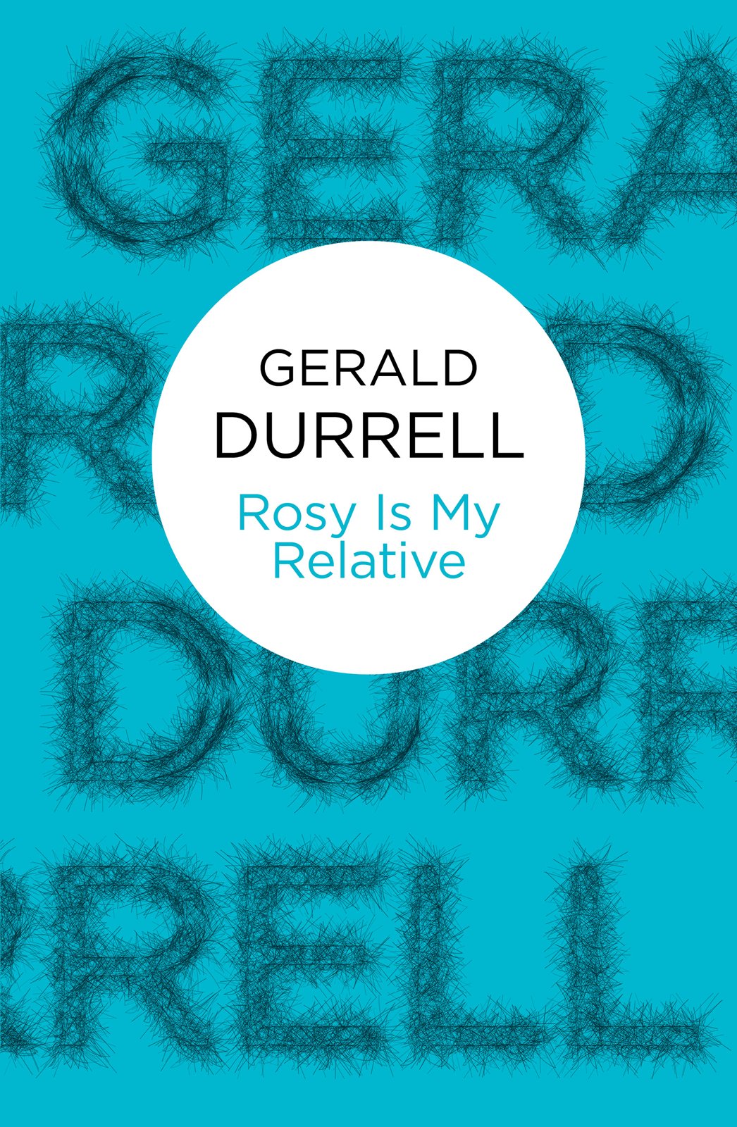Rosy Is My Relative Gerald Durrell