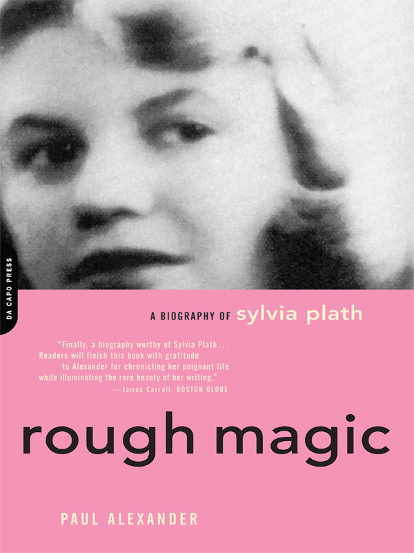 Rough Magic A Biography Of Sylvia Path Alexander Paul