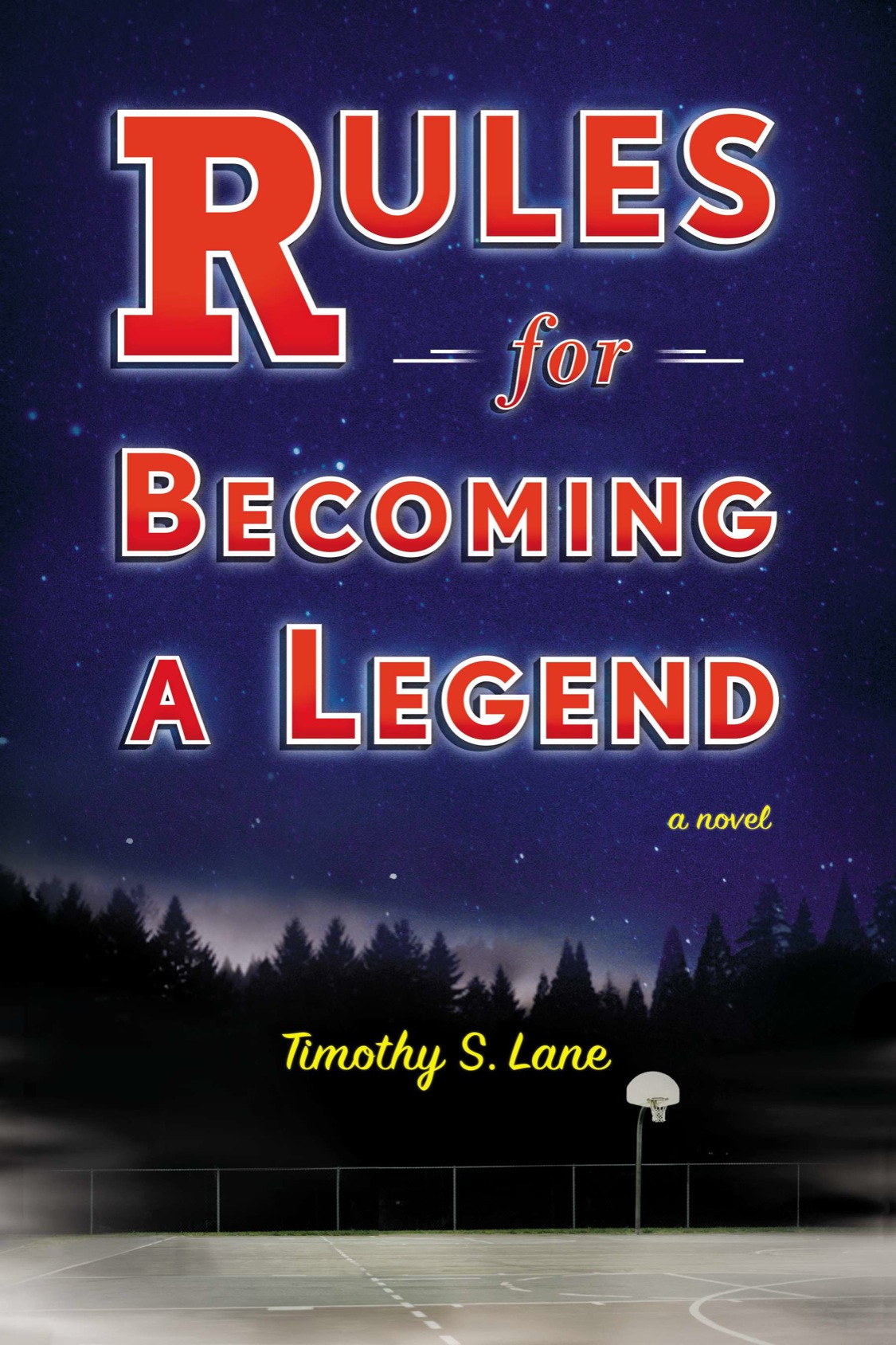 Rules For Becoming A Legend Lane Timothy S