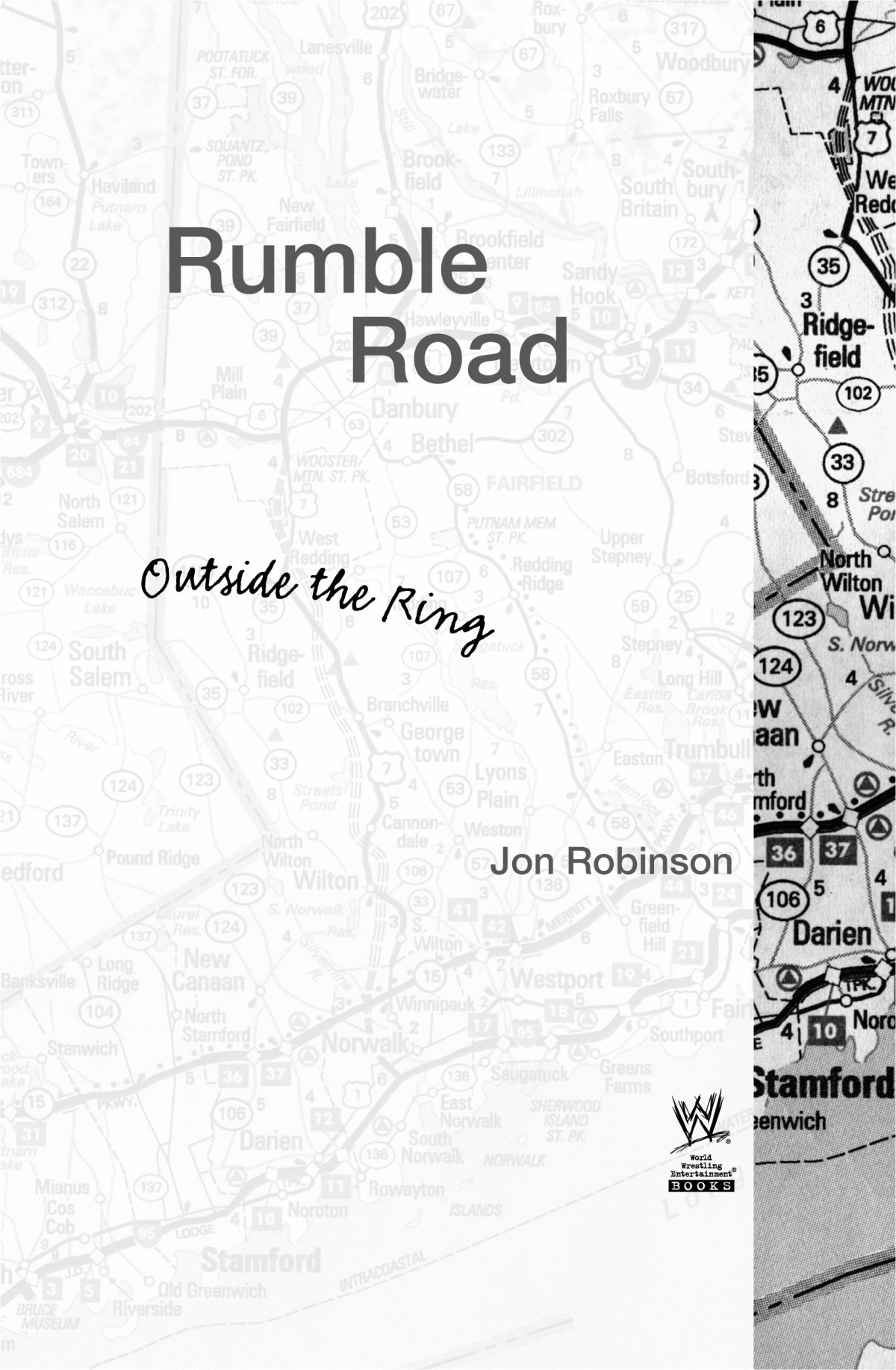 Rumble Road Untold Stories From Outside The Ring Robinson Jon
