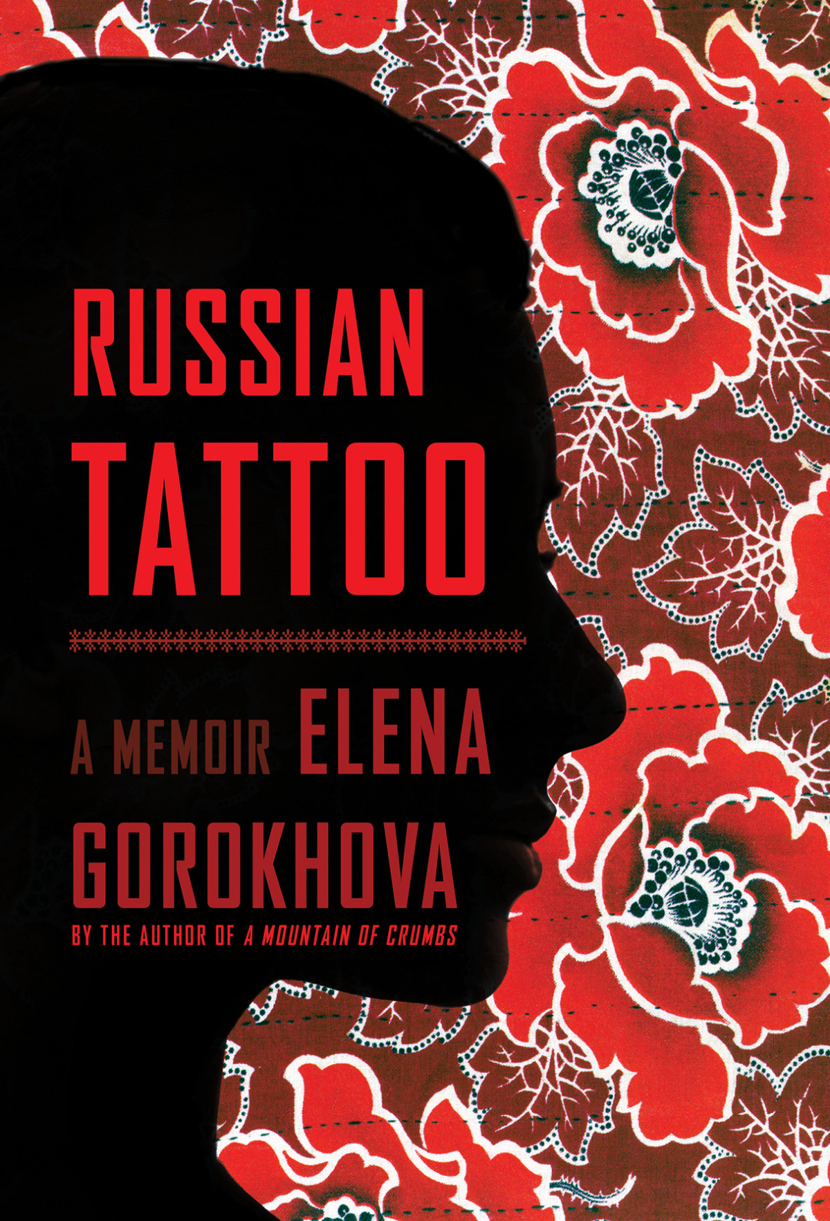 Russian Tattoo A Memoir Elena Gorokhova