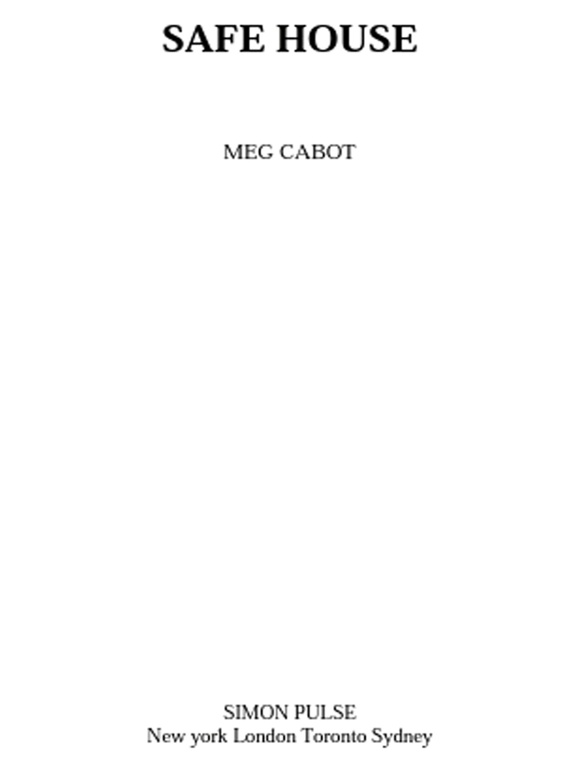 Safe House Cabot Meg