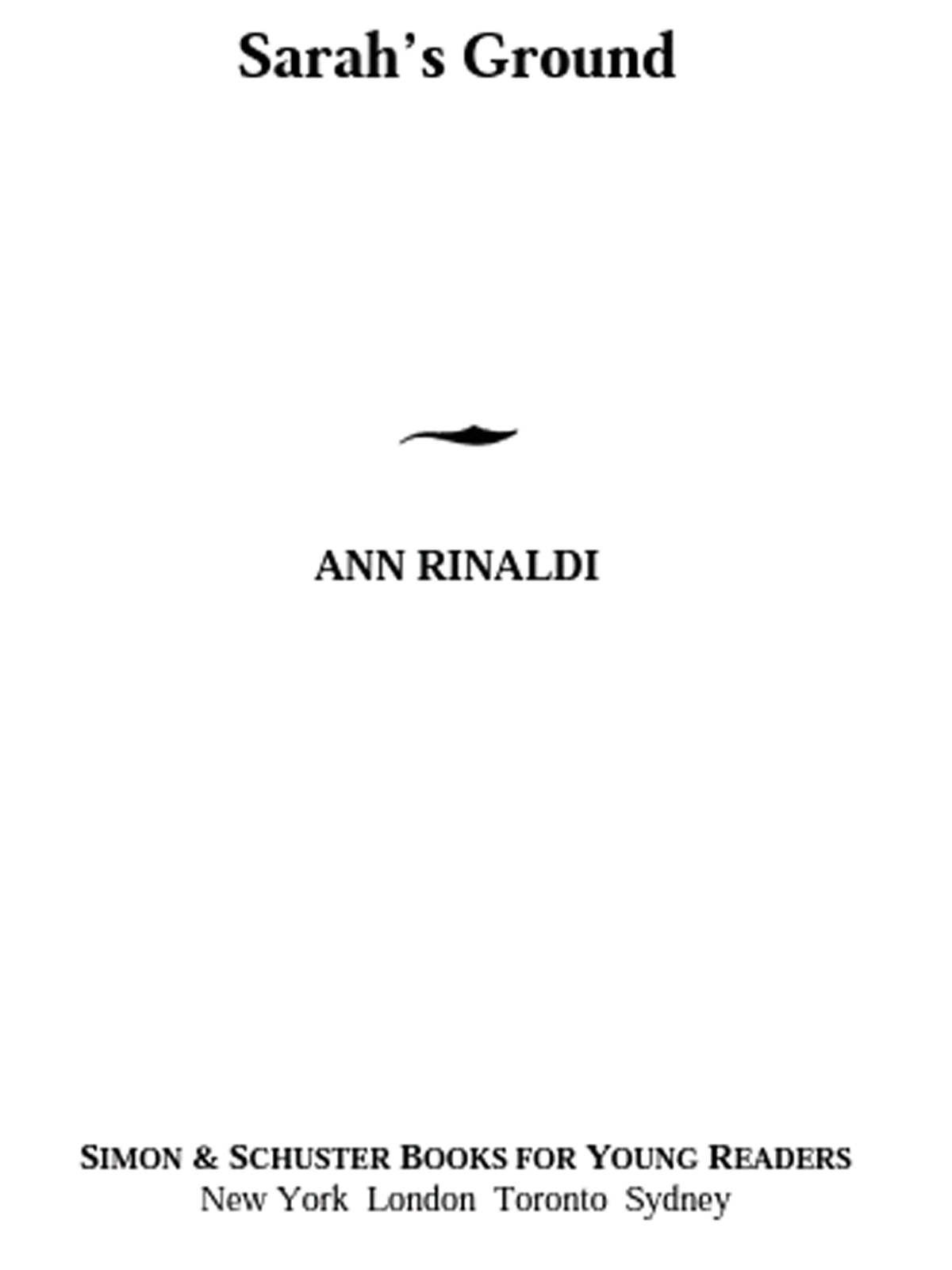 Sarahs Ground Rinaldi Ann