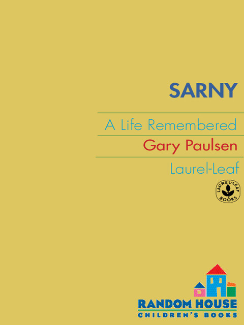Sarny 02 Sarny A Life Remembered 1st Edition Gary Paulsen