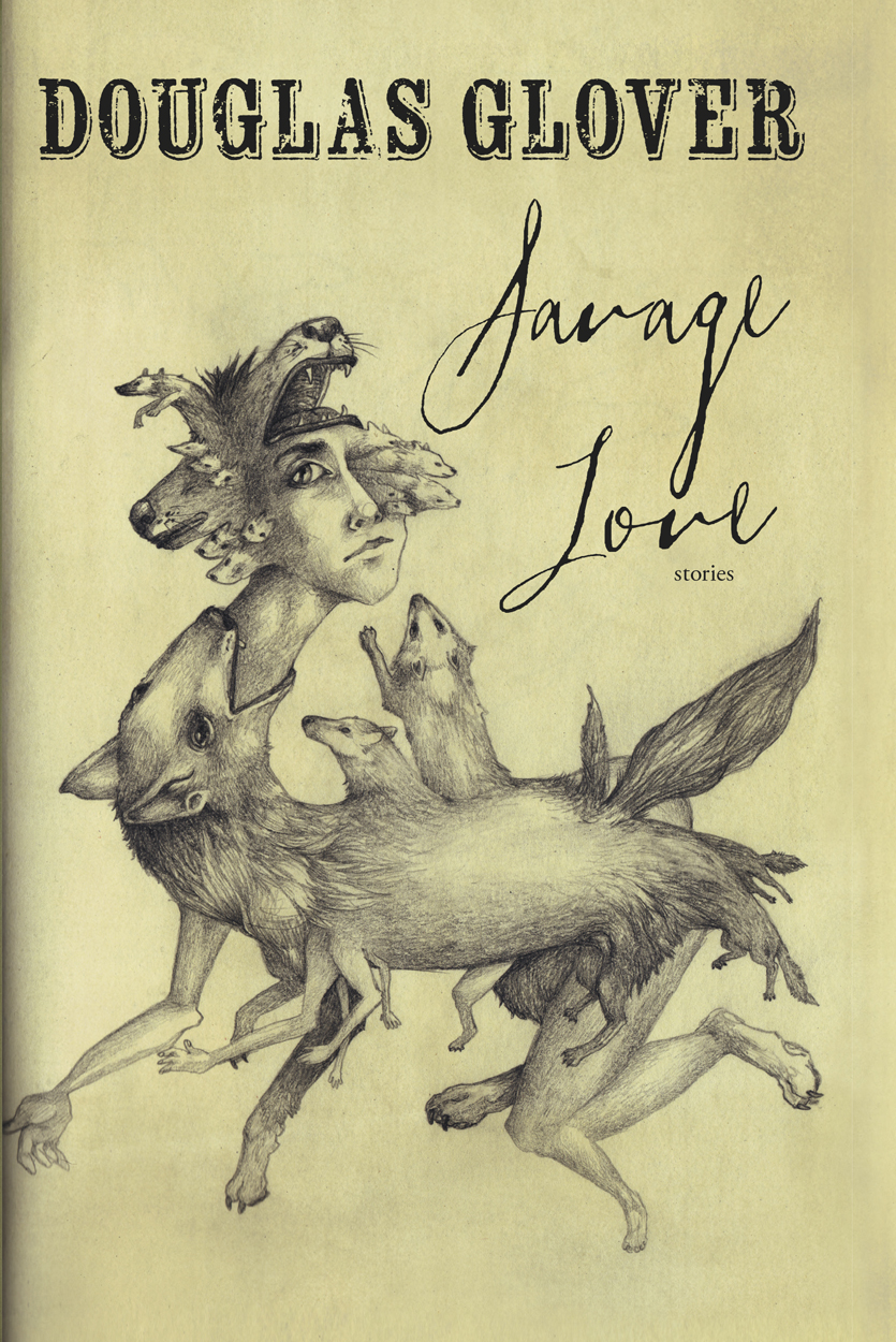 Savage Love Stories Glover Douglas