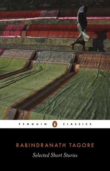 Selected Short Stories Tagore Rabindranath Radice William