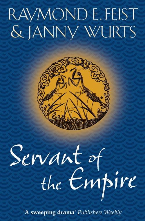 Servant Of The Empire Raymond E Feist Janny Wurts
