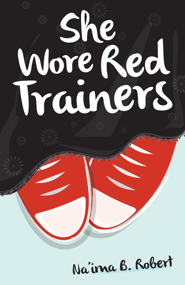 She Wore Red Trainers Naima B Robert