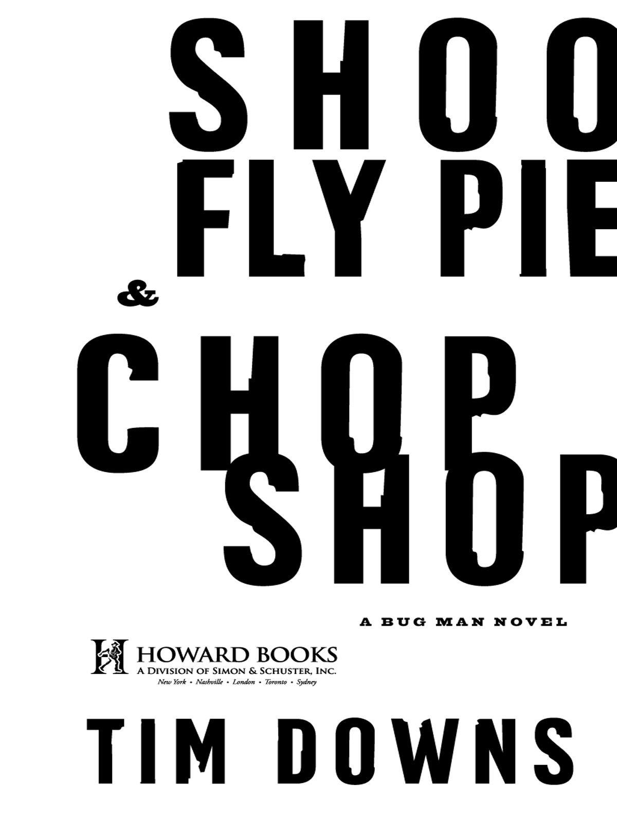 Shoofly Pie Chop Shop Downs Tim