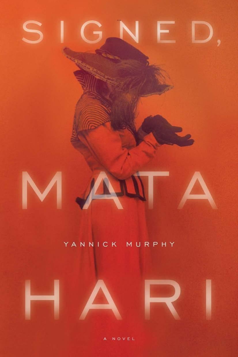 Signed Mata Hari A Novel 2007 Murphy Yannick