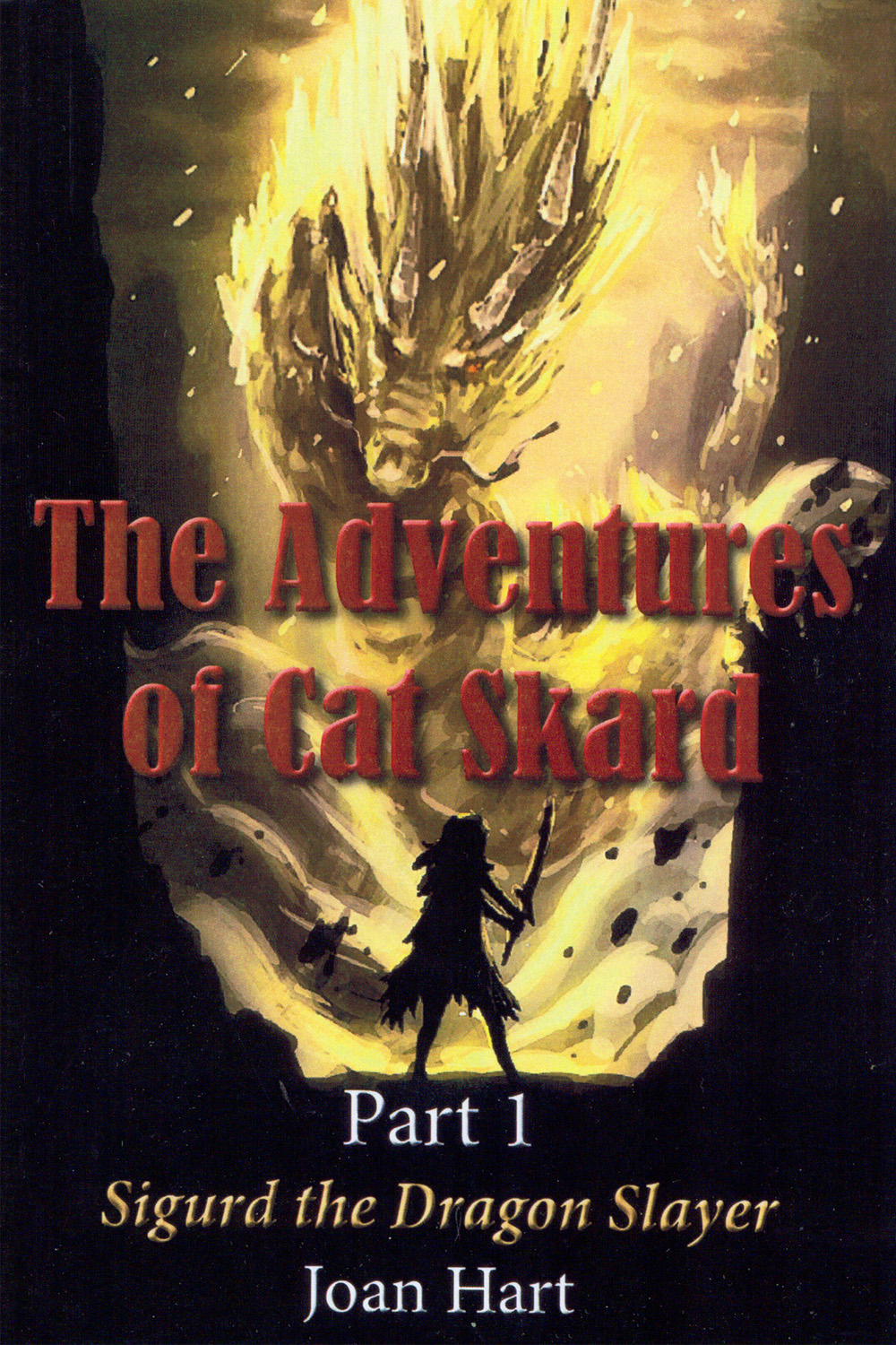 Sigurd The Dragon Slayer Hart Joan
