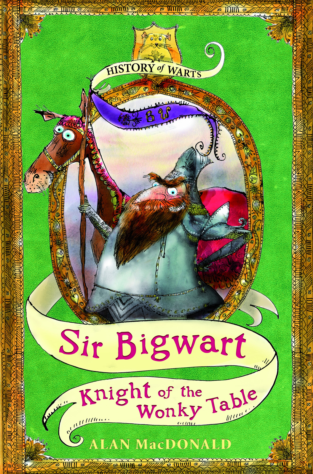 Sir Bigwart Knight Of The Wonky Table Macdonald Alan