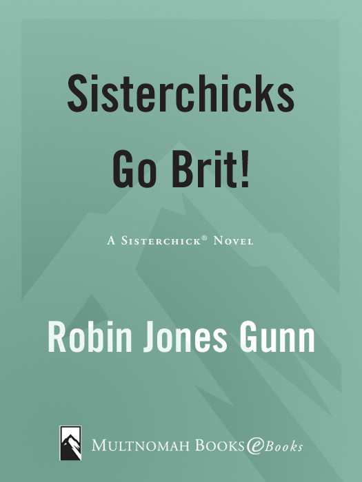 Sisterchicks Go Brit Gunn Robin Jones