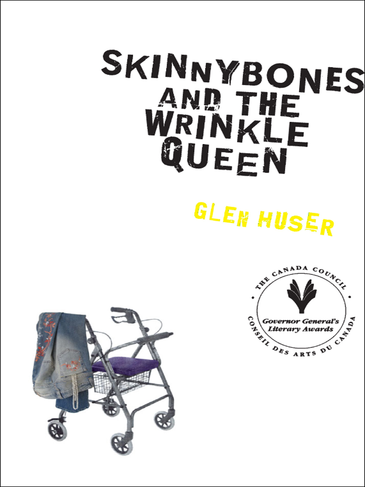 Skinnybones And The Wrinkle Queen Huser Glen