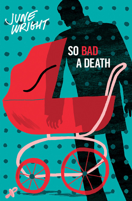 So Bad A Death Wright June