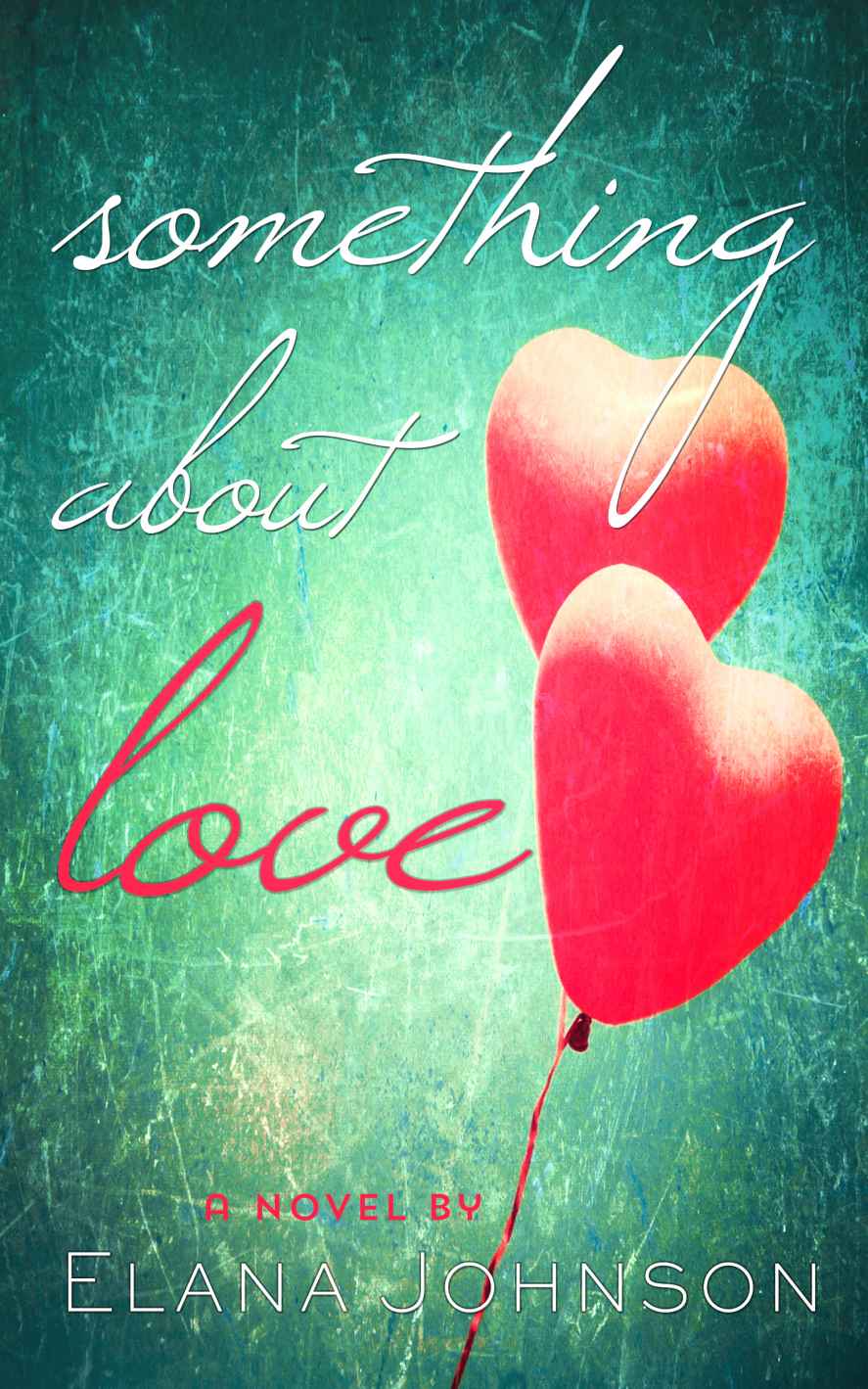 Something About Love A Ya Contemporary Romance In Verse Johnson Elana