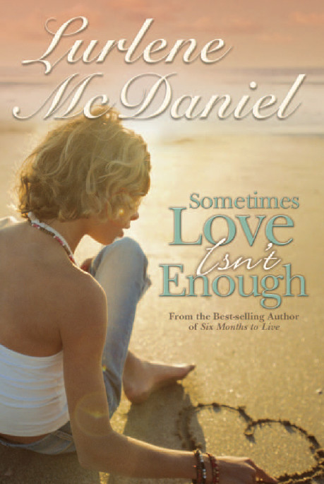 Sometimes Love Isnt Enough Lurlene Mcdaniel