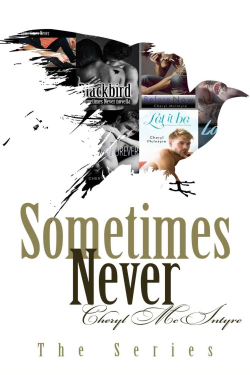 Sometimes Never Blackbird Before Now Long After Always Forever Let It Be Mcintyre Cheryl