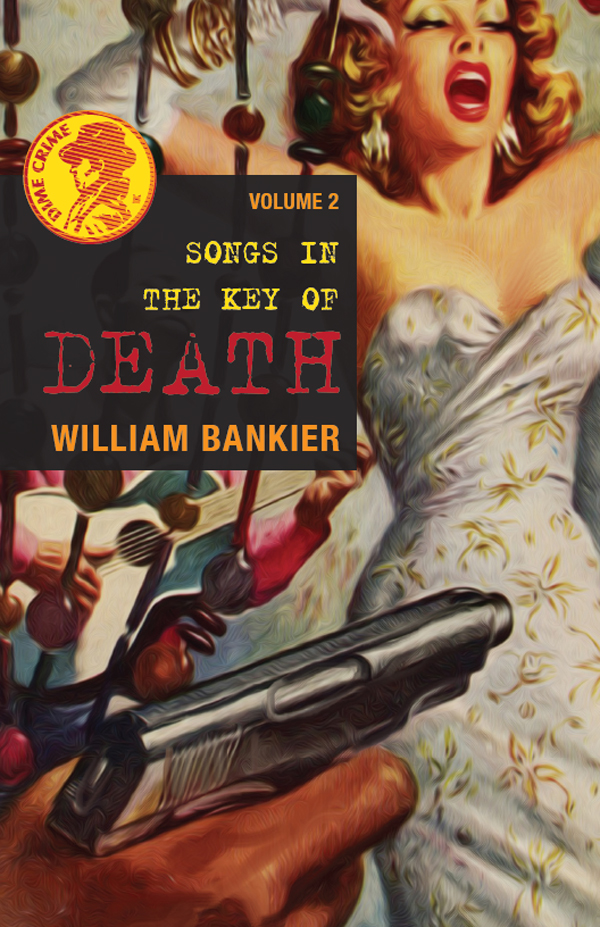 Songs In The Key Of Death Bankier William